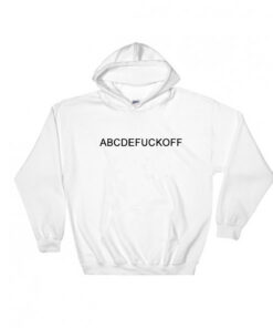 ABCDE Fuck Off Hoodie Adult Unisex