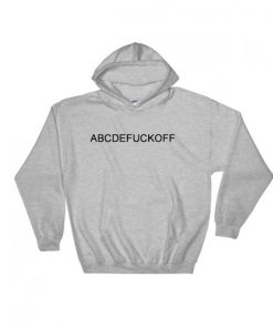 ABCDE Fuck Off Hoodie Adult Unisex
