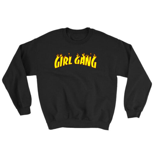 Girl Gang Thrasher Sweatshirt