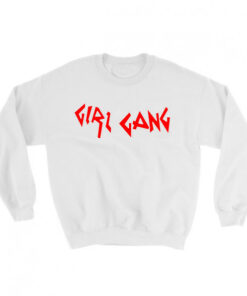 Girl Gang Sweatshirt Adult Unisex