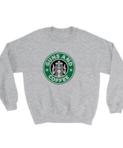 Guns And Coffee Sweatshirt