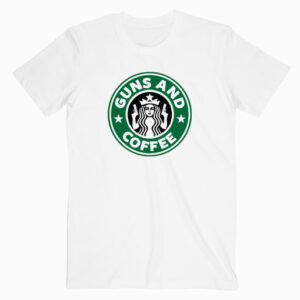 Guns And Coffee T shirt Unisex