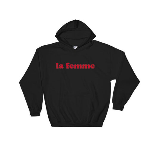 La Femme Hoodie Adult Unisex