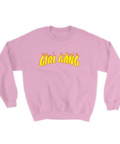 Girl Gang Thrasher Sweatshirt