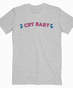 Cry Baby T shirt Unisex