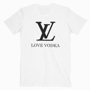 Love Vodka T shirt Unisex