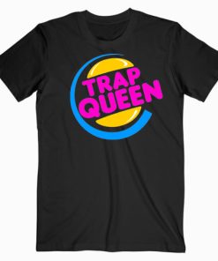 Trap Queen T shirt Unisex