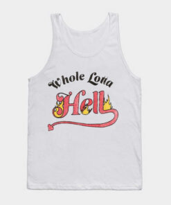 Whole Lotta Hell Tank Top Unisex