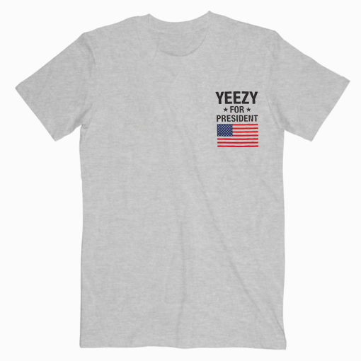 Yeezy For President USA Flag T-Shirt Unisex