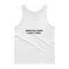 Breaking News I Don't Care Tank Top Unisex