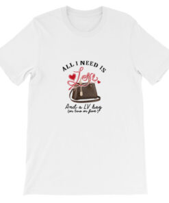 All I Need Is Love T shirt