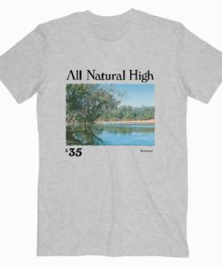 All Natural High Lake T shirt