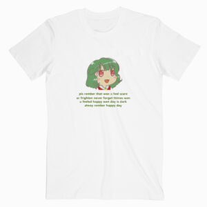 Alway Rember Happy Day T shirt