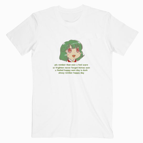 Alway Rember Happy Day T shirt