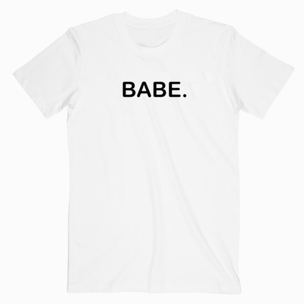 Babe Letter T shirt