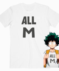 Deku's All M T shirt