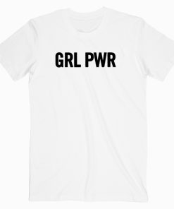 Grl Pwr T shirt