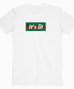 It's Lit It Gc Parody T shirt