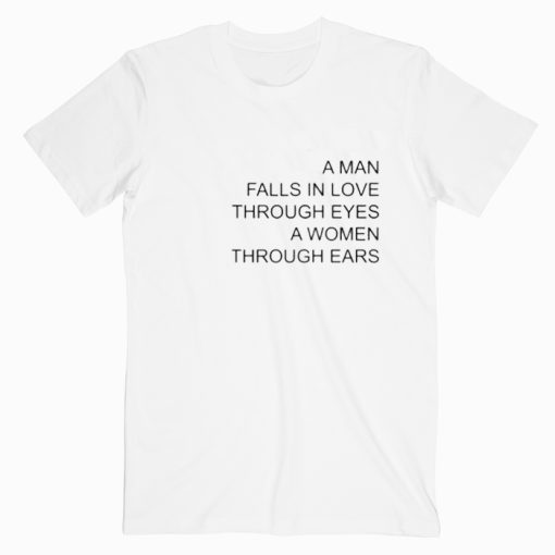 A Man Falls In Love T shirt