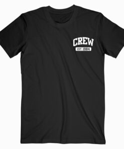 Crew Est 1984 T Shirt