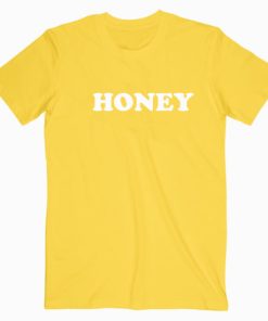 Honey T shirt Unisex