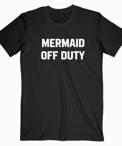 Mermaid Of Duty T Shirt