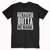 Straight Outta Newark T shirt