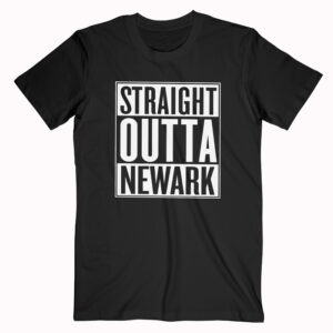 Straight Outta Newark T shirt