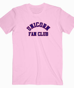 Unicorn Fan Club T shirt