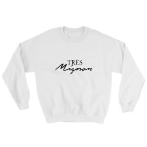 Tres Mignon Sweatshirt