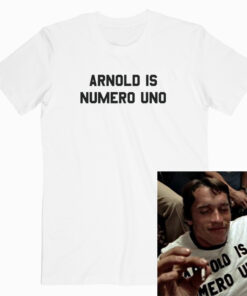 Arnold Is Numero Uno T Shirt