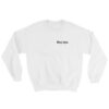 Boy Bye 09 Sweatshirt