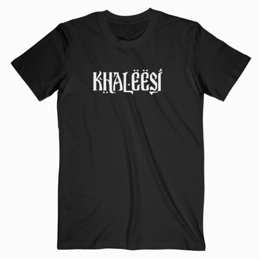 Khaleesi Game Of Thrones T Shirt