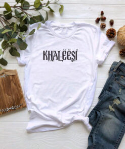 Khaleesi Game Of Thrones T Shirt