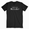 I Don’t Care Japanese T shirt