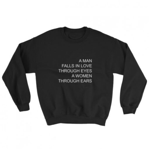 a man falls in love Sweatshirt