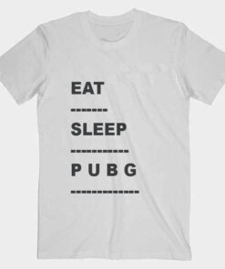 Eat Sleep PUBG T shirt