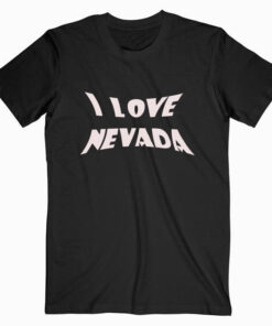 I Love Nevada T shirt