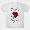 Don't Bug Me 2 Unisex Tshirt