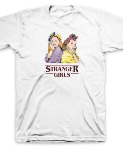 Stranger Girls Tshirt Unisex