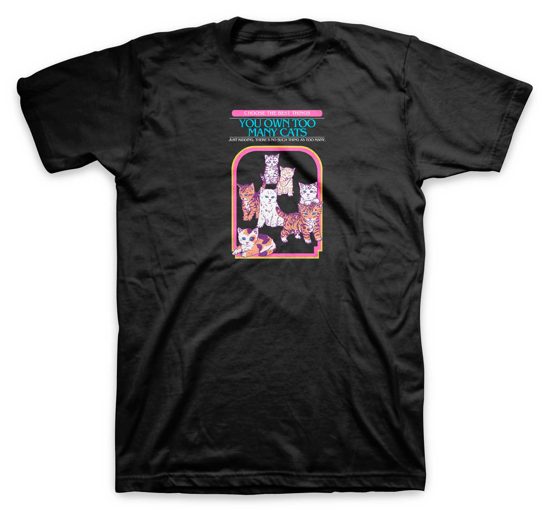 Too Many T Shirt Unisex Adult for men and women