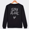 Stay Alive Twenty One Pilots Sweatshirt