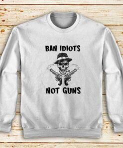 Ban-Idiots-White-Sweatshirt