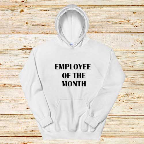 Employee-Of-The-Month-Hoodie