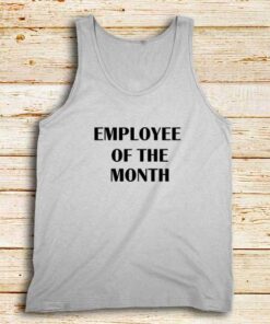 Employee-Of-The-Month-Tank-Top