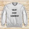Enjoy-Every-Sandwich-Sweatshirt