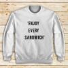 Enjoy-Every-Sandwich-Sweatshirt