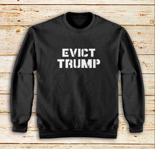 Evict-Trump-Black-Sweatshirt