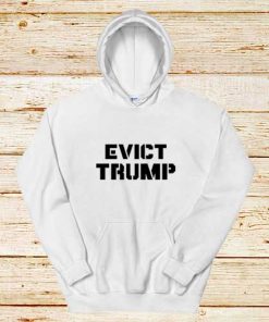 Evict-Trump-Hoodie