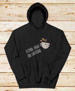 Flying-High-On-Caffeine-Hoodie